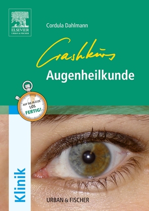 Crashkurs Augenheilkunde von Dahlmann,  Cordula, Elsberger,  Stefan