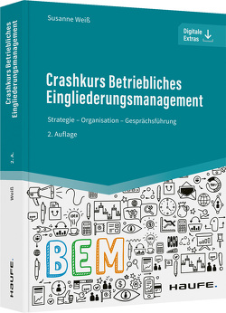 Crashkurs Betriebliches Eingliederungsmanagement von Weiss,  Susanne