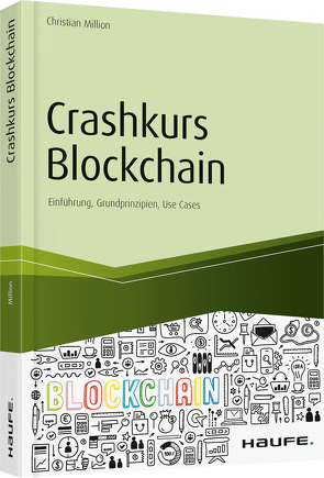 Crashkurs Blockchain – inkl. Arbeitshilfen online von Million,  Christian