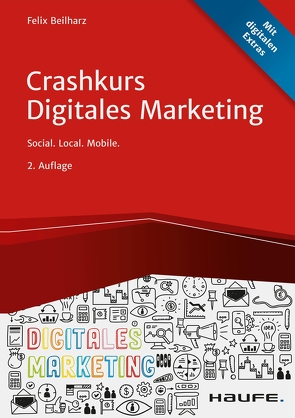 Crashkurs Digitales Marketing von Beilharz,  Felix