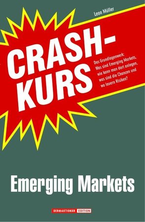 Crashkurs Emerging Markets von Müller,  Leon