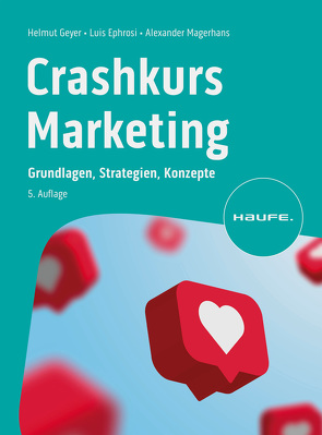 Crashkurs Marketing von Ephrosi,  Luis, Geyer,  Helmut, Magerhans,  Alexander