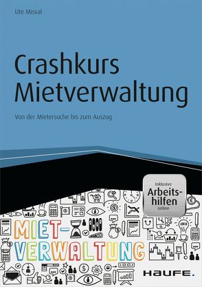 Crashkurs Mietverwaltung – inkl. Arbeitshilfen online von Missal,  Ute