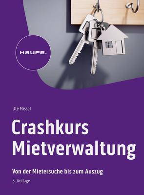 Crashkurs Mietverwaltung von Missal,  Ute