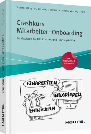 Crashkurs Mitarbeiter-Onboarding von Birmele,  Catrin, Bömers,  Janika, Lemke,  Veit, Merklin-Wendle,  Anja, Pohl,  Felix