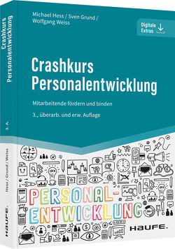 Crashkurs Personalentwicklung von Grund,  Sven, Hess,  Michael, Weiß,  Wolfgang