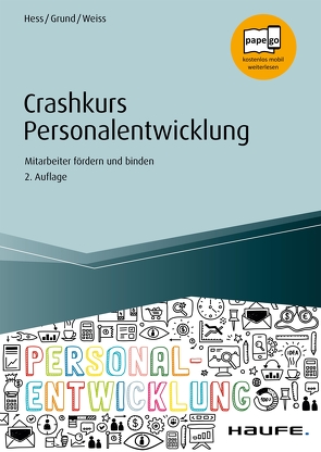 Crashkurs Personalentwicklung von Grund,  Sven, Hess,  Michael, Weiß,  Wolfgang