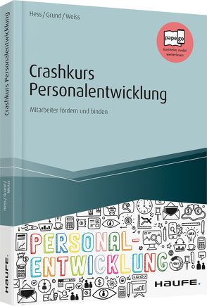 Crashkurs Personalentwicklung von Grund,  Sven, Hess,  Michael, Weiß,  Wolfgang