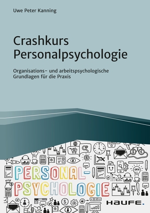 Crashkurs Personalpsychologie von Kanning,  Uwe
