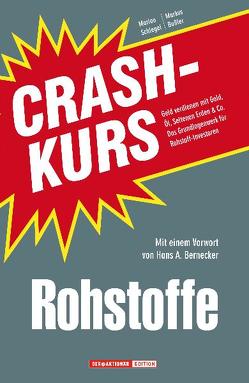 Crashkurs Rohstoffe von Bußler,  Markus, Schlegel,  Marion