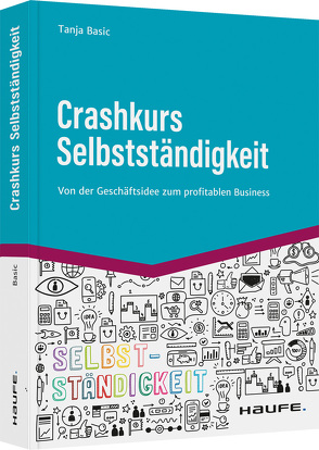 Crashkurs Selbstständigkeit von Basic,  Tanja