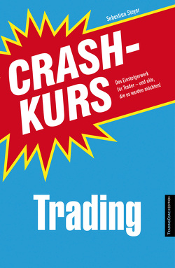 Crashkurs Trading von Steyer,  Sebastian