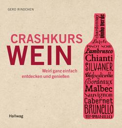 Crashkurs Wein von Rindchen,  Gerd