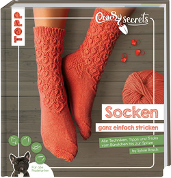 CraSy Secrets – Socken ganz einfach stricken von Rasch,  Sylvie