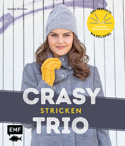 CraSyTrio stricken – Das perfekte Nadelspiel für Socken, Stirnband und mehr von Kirchner,  Sandra