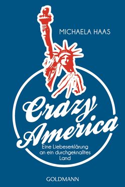 Crazy America von Haas,  Michaela