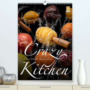 Crazy Kitchen – Der verrückte Küchenplaner (Premium, hochwertiger DIN A2 Wandkalender 2023, Kunstdruck in Hochglanz) von Bruhn,  Olaf