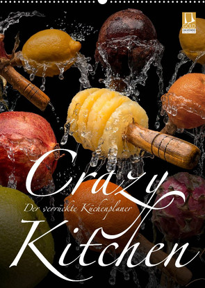 Crazy Kitchen – Der verrückte Küchenplaner (Wandkalender 2023 DIN A2 hoch) von Bruhn,  Olaf