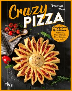 Crazy Pizza von Pichl,  Veronika
