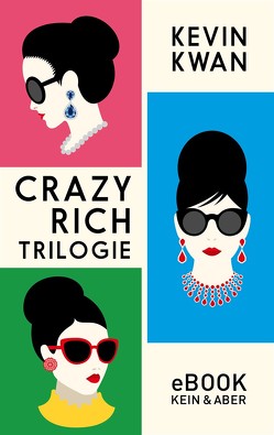 Crazy Rich Trilogie von Kögeböhn,  Lisa, Kramer,  Anna-Christin, Kwan,  Kevin, Merling,  Jenny