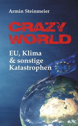Crazy World von Steinmeier,  Armin