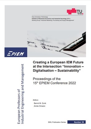 Creating a European IEM Future at the Intersection Innovation, Digitalisation and Sustainability von Omazic,  Amila, Zunk,  Bernd Markus