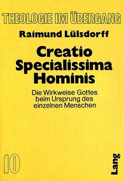 Creatio Specialissima Hominis von Lülsdorff,  Raimund