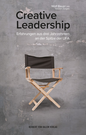 Creative Leadership von Bauer,  Wolf, Zarges,  Torsten