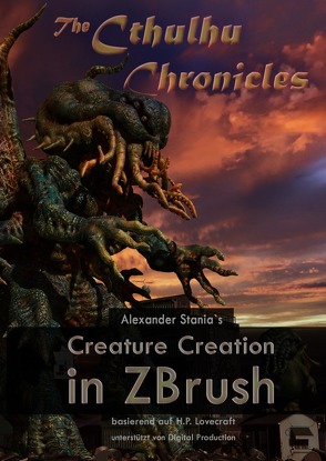 Creature Creation in ZBrush von Stania,  Alexander