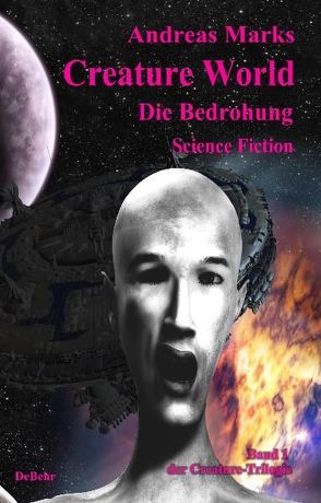 Creature World – Die Bedrohung Science-Fiction von Marks,  Andreas
