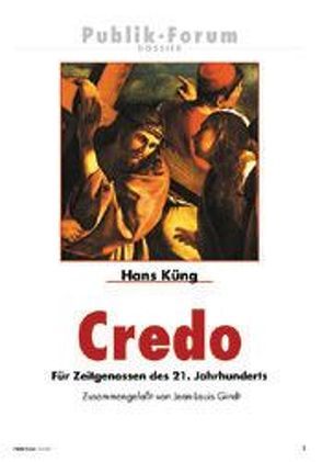 Credo von Gindt,  Jean L, Küng,  Hans, Pawlowski,  Harald
