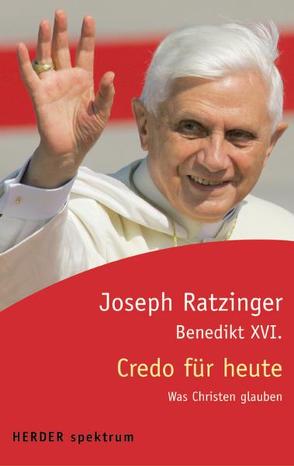 Credo für heute von Letzkus,  Alwin, Ratzinger,  Joseph, Zaborowski,  Holger