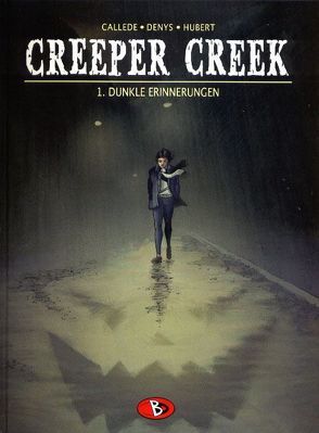 Creeper Creek #1 von Brachlow,  Astrid, Callède,  Joël, Denys,  Pieter
