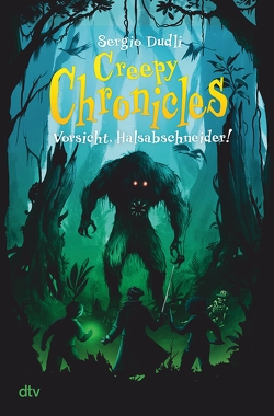 Creepy Chronicles – Vorsicht, Halsabschneider! von Dudli,  Sergio, Holzapfel,  Falk
