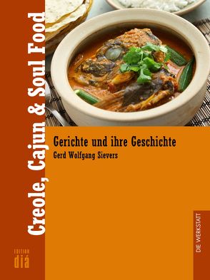 Creole, Cajun & Soul Food von Sievers,  Gerd Wolfgang