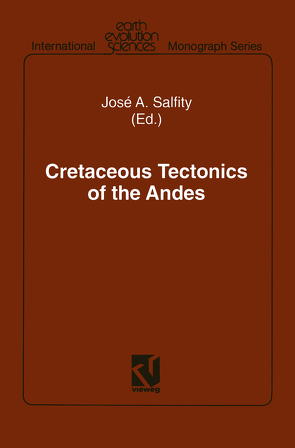 Cretaceous Tectonics of the Andes von Salfity,  José A.