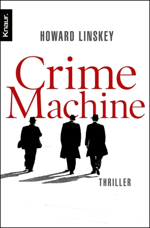 Crime Machine von Linskey,  Howard, Lösch,  Conny