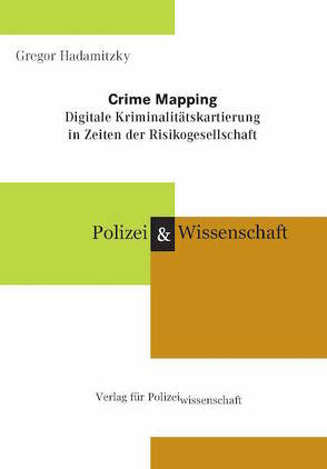 Crime Mapping von Hadamitzky,  Gregor