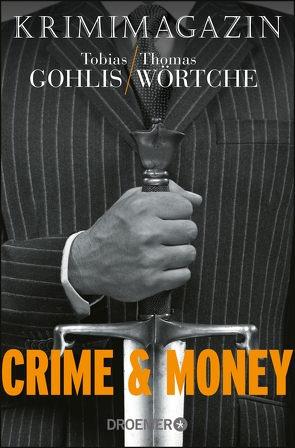 Crime & Money von Gohlis,  Tobias, Wörtche,  Thomas