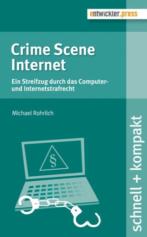 Crime Scene Internet von Rohrlich,  Michael