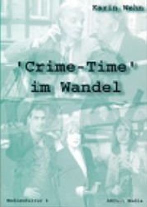 „Crime-Time“ im Wandel von Wehn,  Karin