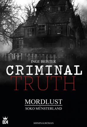 Criminal Truth – Mordlust von Beister,  Inge