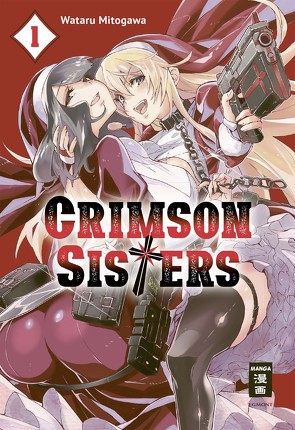 Crimson Sisters 01 von Mitogawa,  Wataru, Peter,  Claudia