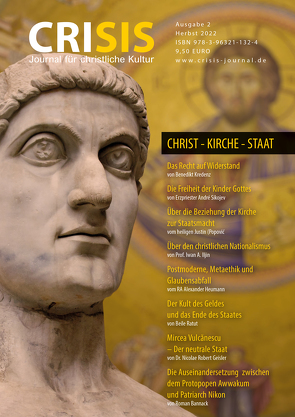 CRISIS 2 – Journal für christliche Kultur von Ammon,  Philipp, Bannack,  Roman, Beile,  Ratut, Fernbach,  Gregor, Geisler,  Nicolae Robert, Heumann,  Alexander, Iljin,  Iwan Alexandrowitsch, Justin,  Popović, Kaiser,  Benjamin, Kapsanis,  Georgios, Kredenz,  Benedikt, Sikojev,  André, Trappe,  Peter U., Wünsch,  Kilian