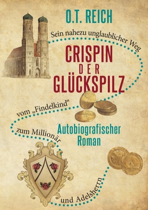 Crispin, der Glückspilz von Reich,  O.T.