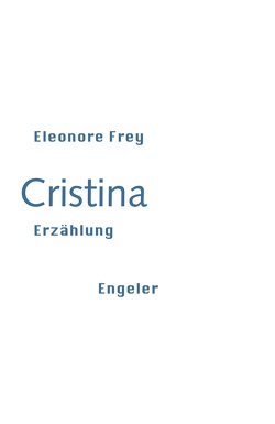 Cristina von Frey,  Eleonore