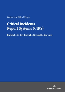 Critical Incidents Report Systems (CIRS) von Leal Filho,  Walter