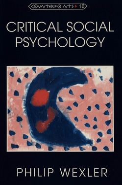 Critical Social Psychology von Wexler,  Philip