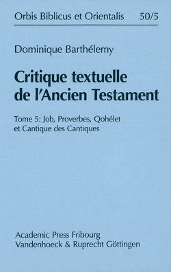 Critique textuelle de l’Ancien Testament von Barthelemy,  J.D.