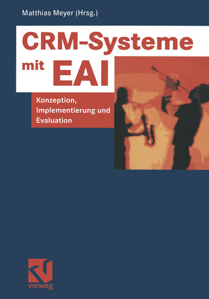 CRM-Systeme mit EAI von Meyer,  Matthias
